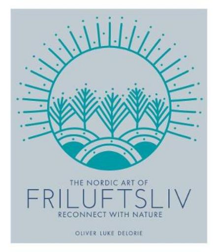 Picture of Nordic Art of Friluftsliv