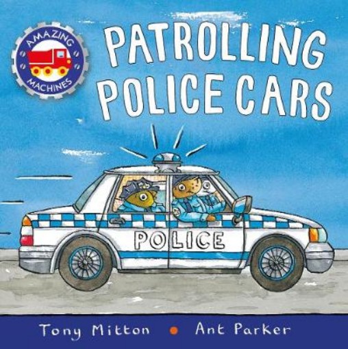 Picture of Amazing Machines: Patrolling Police Cars