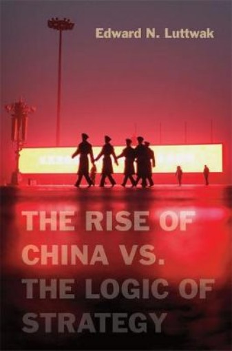 Picture of Rise of China vs. the Logic of Strategy