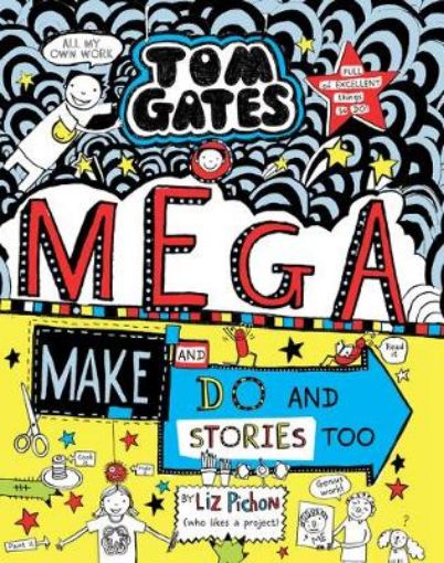 Picture of Tom Gates: Mega Make and Do and Stories Too!