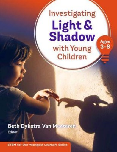 Picture of Investigating Light and Shadow With Young Children (Ages 3-8)