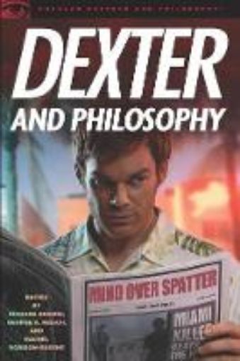 Picture of Dexter and Philosophy