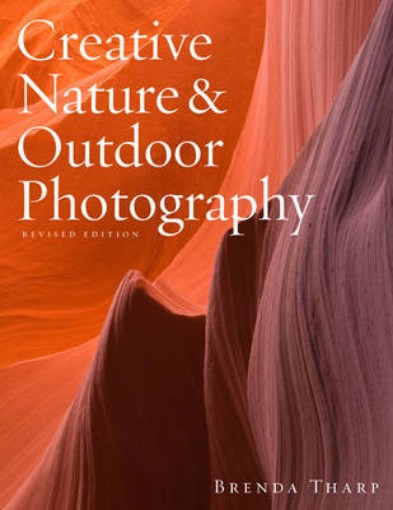 Picture of Creative Nature & Outdoor Photography, Revised Edi tion