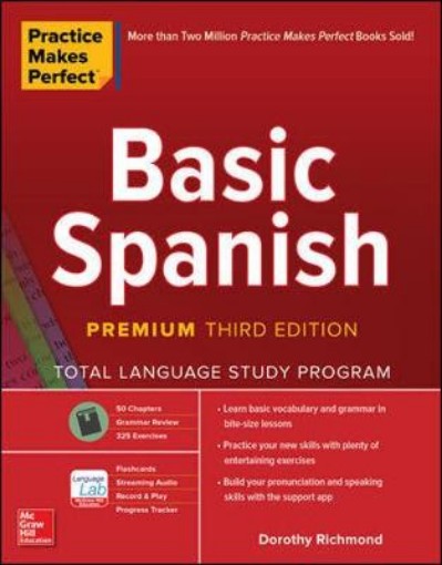 Picture of Practice Makes Perfect: Basic Spanish, Premium Third Edition