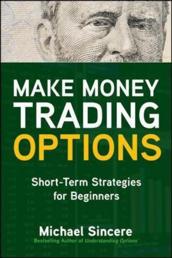 Picture of Make Money Trading Options: Short-Term Strategies for Beginners