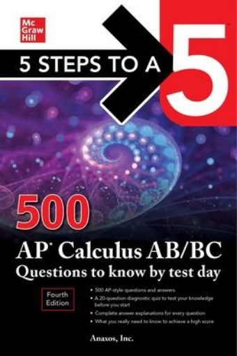 Picture of 5 Steps to a 5: 500 AP Calculus AB/BC Questions to Know by Test Day, Fourth Edition