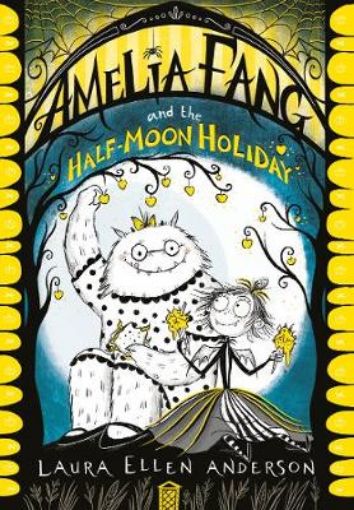 Picture of Amelia Fang and the Half-Moon Holiday