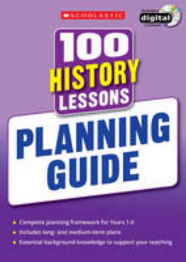 Picture of 100 History Lessons: Planning Guide