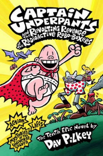 Picture of Captain Underpants and the Revolting Revenge of the Radioactive Robo-Boxers