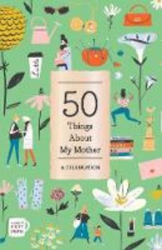 Picture of 50 Things About My Mother (Fill-in Gift Book)