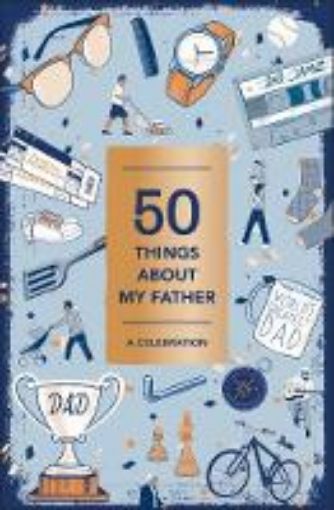 Picture of 50 Things About My Father (Fill-in Gift Book)