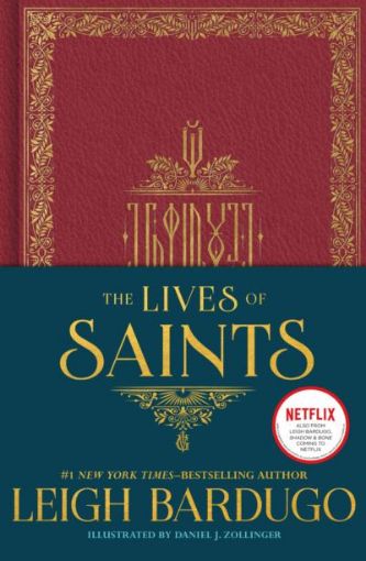 Picture of Lives of Saints: As seen in the Netflix original series, Shadow and Bone