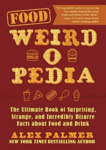 Picture of Food Weird-o-Pedia