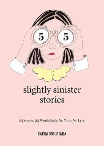 Picture of 55 Slightly Sinister Stories