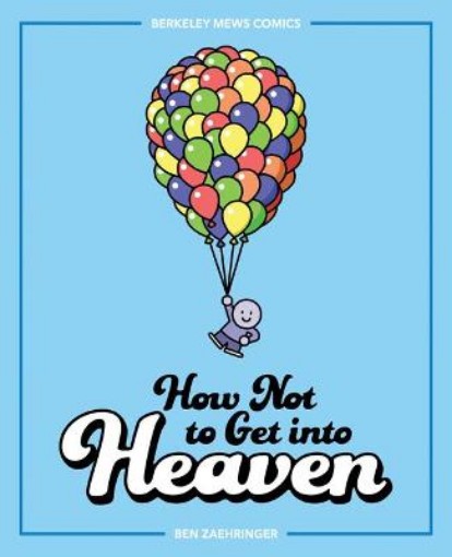 Picture of How Not to Get into Heaven