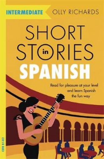 Picture of Short Stories in Spanish  for Intermediate Learners