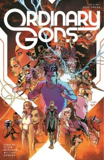 Picture of Ordinary Gods, Volume 1: God Spark