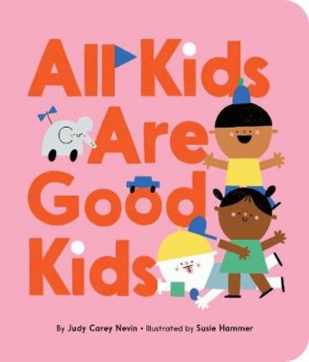 Picture of All Kids Are Good Kids