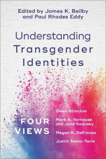 Picture of Understanding Transgender Identities - Four Views
