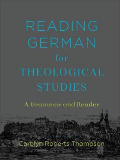 Picture of Reading German for Theological Studies - A Grammar and Reader