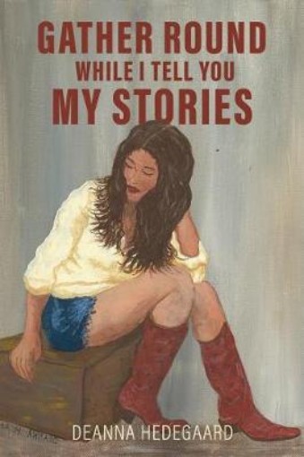 Picture of Gather Round, While I Tell You My Stories