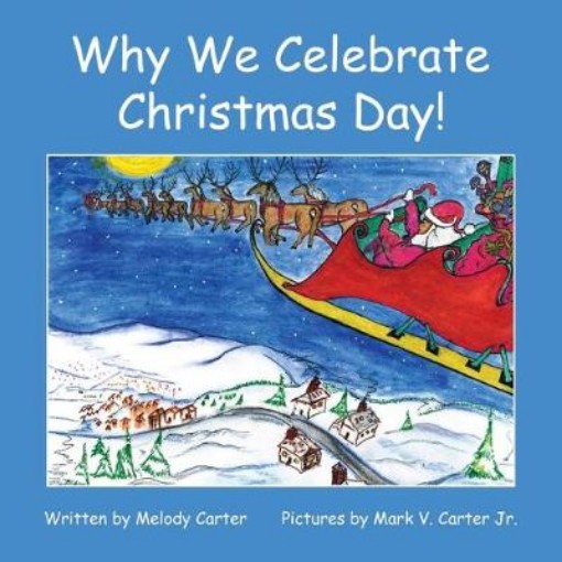 Picture of Why We Celebrate Christmas Day!