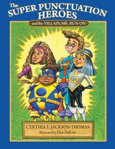 Picture of Super Punctuation Heroes and the Villain Mr. Run-On
