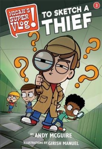 Picture of Micah's Super Vlog: To Sketch a Thief
