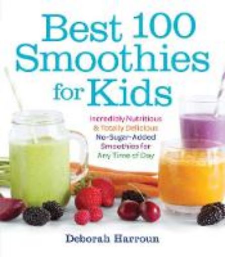 Picture of Best 100 Smoothies for Kids