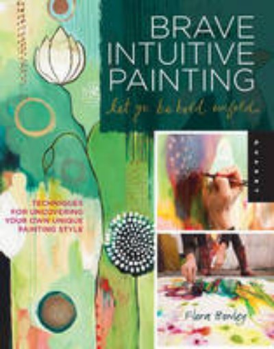 Picture of Brave Intuitive Painting-Let Go, Be Bold, Unfold!