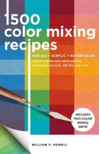 Picture of 1,500 Color Mixing Recipes for Oil, Acrylic & Watercolor
