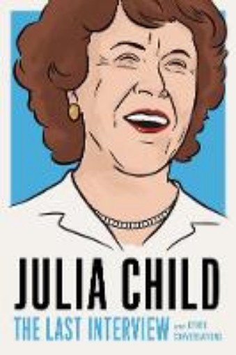 Picture of Julia Child: The Last Interview