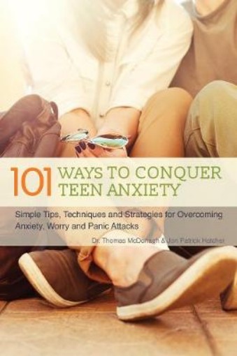 Picture of 101 Ways To Conquer Teen Anxiety