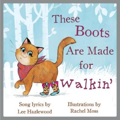 Picture of These Boots Are Made For Walkin'