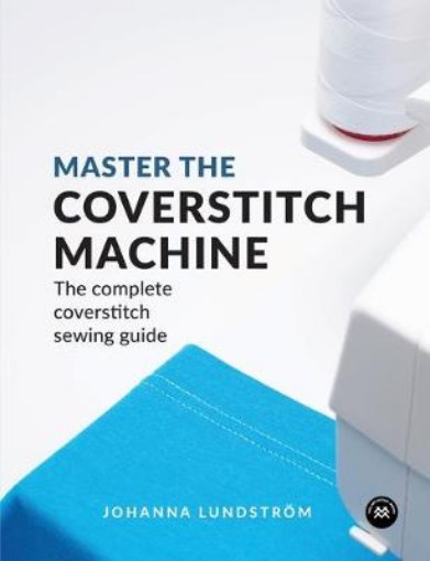 Picture of Master the Coverstitch Machine