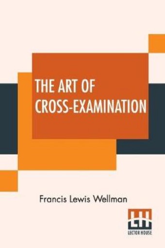 Picture of Art Of Cross-Examination