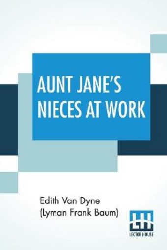 Picture of Aunt Jane's Nieces At Work