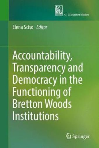 Picture of Accountability, Transparency and Democracy in the Functioning of Bretton Woods Institutions
