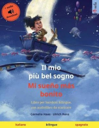 Picture of mio piu bel sogno - Mi sueno mas bonito (italiano - spagnolo)