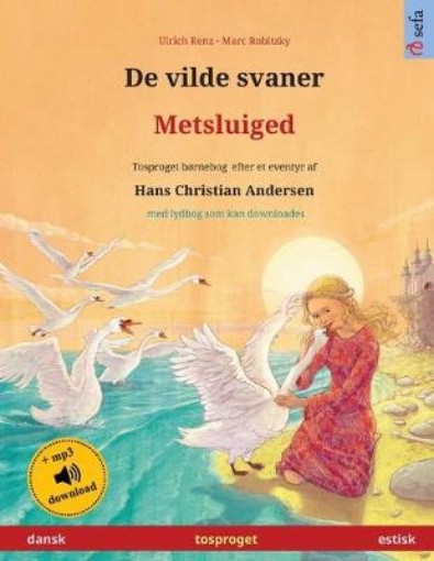 Picture of De vilde svaner - Metsluiged (dansk - estisk)