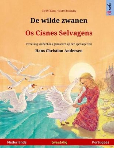 Picture of De wilde zwanen - Os Cisnes Selvagens (Nederlands - Portugees)