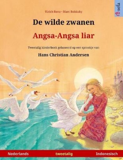 Picture of De wilde zwanen - Angsa-Angsa liar (Nederlands - Indonesisch)