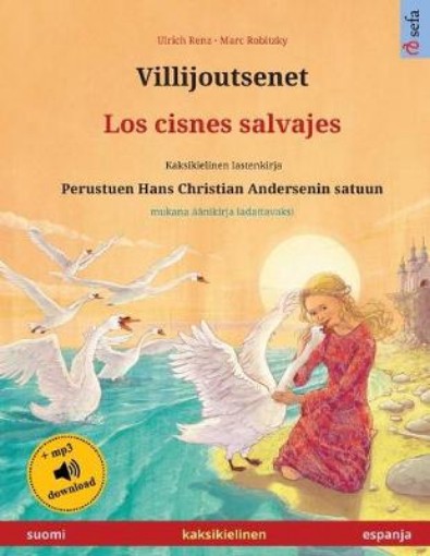 Picture of Villijoutsenet - Los cisnes salvajes (suomi - espanja)