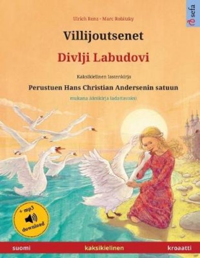 Picture of Villijoutsenet - Divlji Labudovi (suomi - kroaatti)