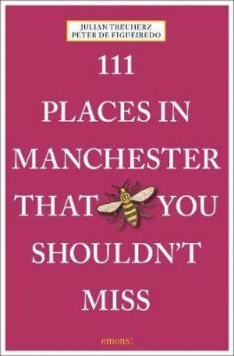 Picture of 111 Places in Manchester That You Shouldn't Miss