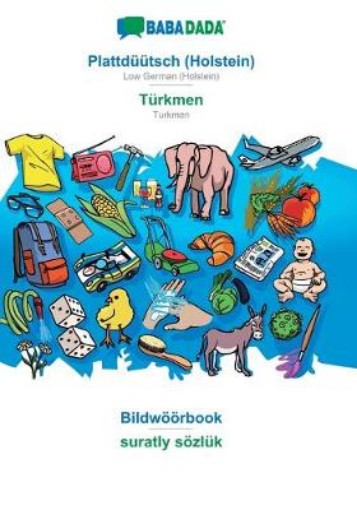 Picture of BABADADA, Plattduutsch (Holstein) - Turkmen, Bildwoeoerbook - suratly soezluk