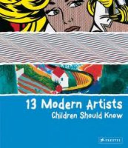 Picture of 13 Modern Artists Children Should Know