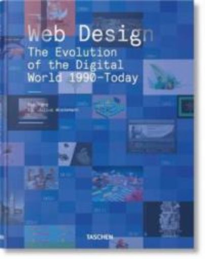 Picture of Web Design. The Evolution of the Digital World 1990-Today