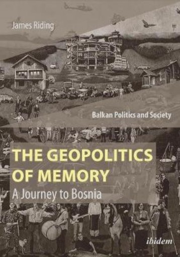 Picture of Geopolitics of Memory - A Journey to Bosnia