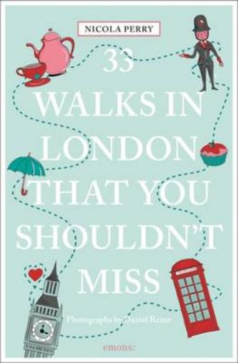 Picture of 33 Walks in London the You Must Not Miss